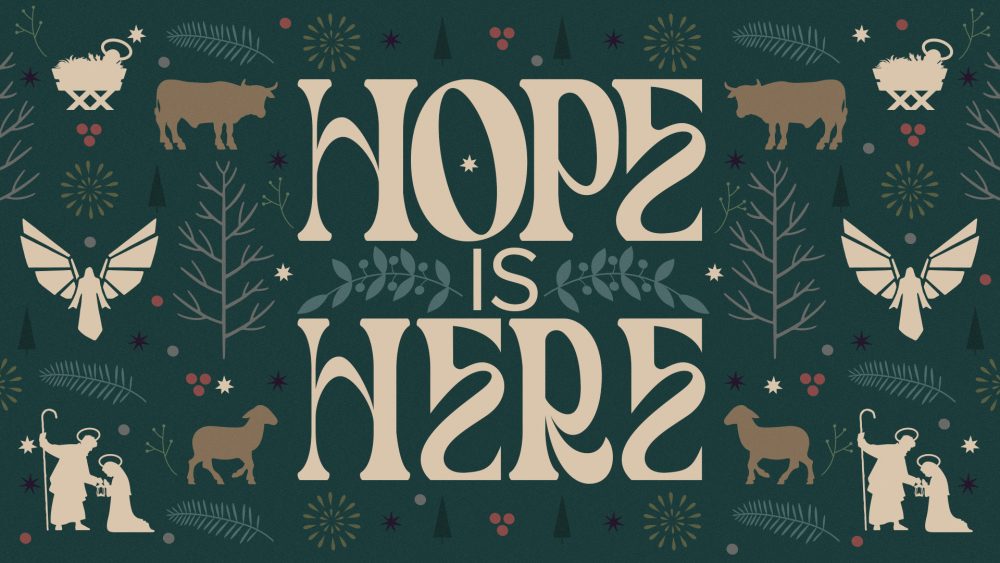 Hope Is Here